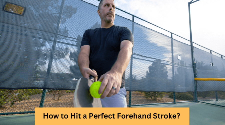 What Is a Forehand Stroke in Pickleball?