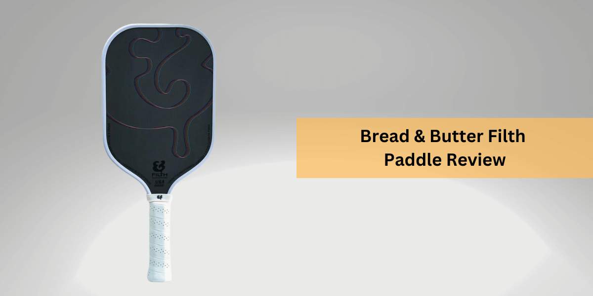Bread & Butter Filth Paddle Review