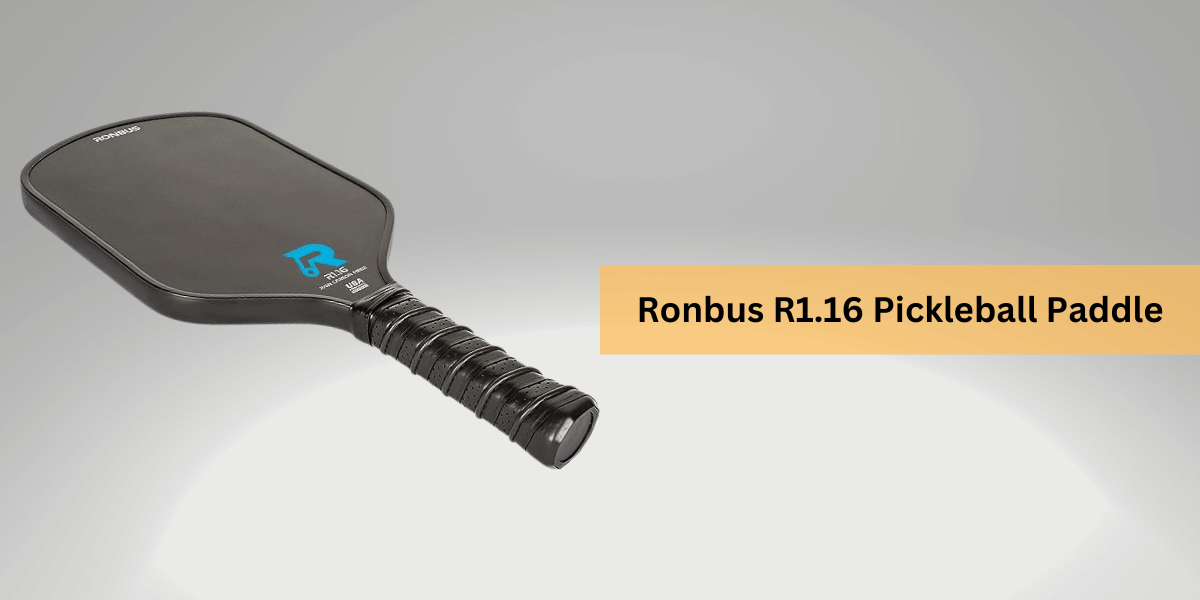 Ronbus R1.16 Pickleball Paddle Review