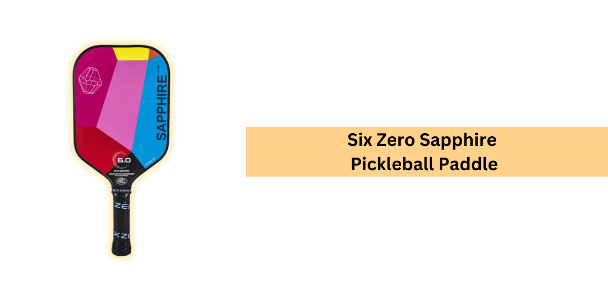 Six Zero Sapphire Pickleball Paddle Review